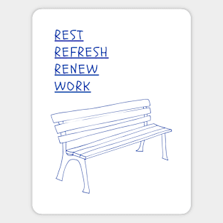 REST REFRESH RENEW WORK Magnet